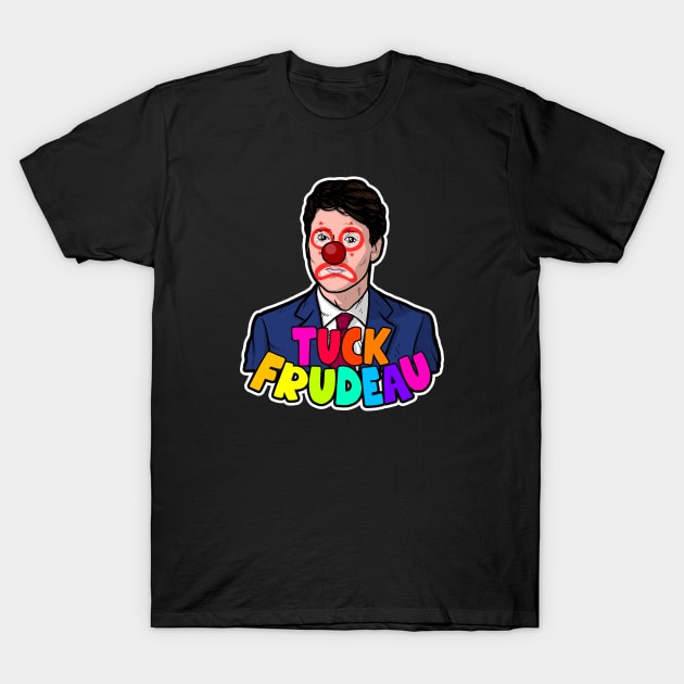 Tuck Frudeau T-Shirt by Baddest Shirt Co.